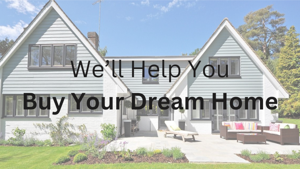 We’ll Help You Buy Your Dream Home (1280 x 650 px) (1).png