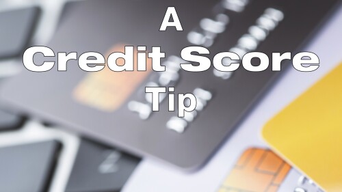 20240726 A Credit Score Tip.jpg