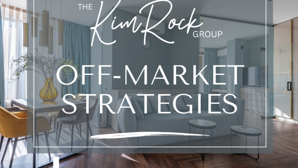 The Kim Rock Group Off Market Strategies