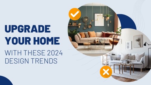 Upgrade Your Home With These 2024 Design Trends.png