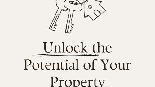 Unlock the Potential of Your Property
