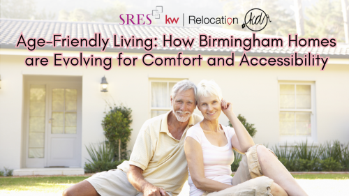 Age-Friendly Living How Birmingham Homes are Evolving for Comfort and Accessibility.png