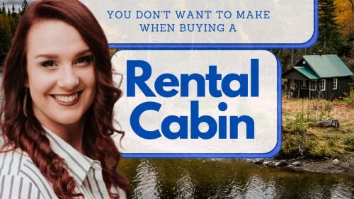 3 Mistakes you don't want to make with an investment cabin 